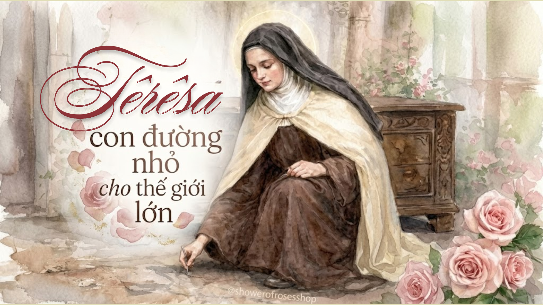 Têrêsa - con đường nhỏ cho thế giới lớn